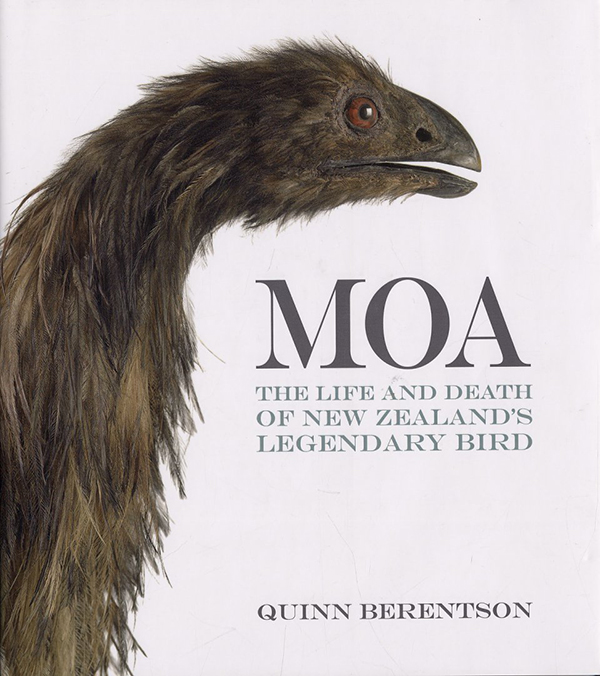 Moa: The Life and Death of New Zealand’s Legendary Bird